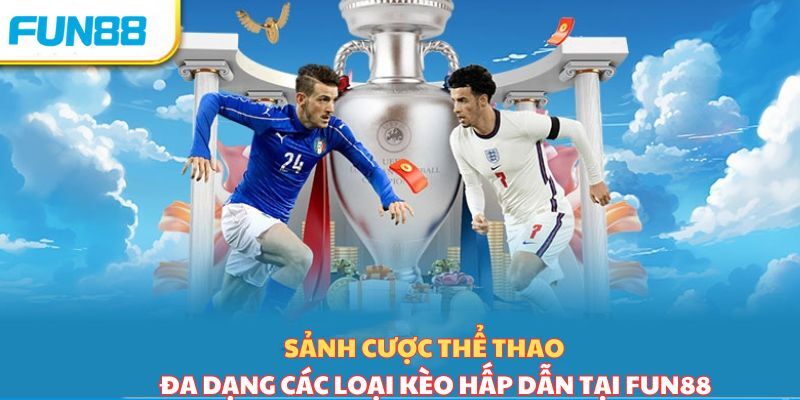 trang chủ 24 Thể thao Fun88